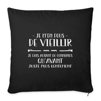 Je m en fous de VieilliR - Housse de coussin décorative 45 x 45 cm - noir - Devant