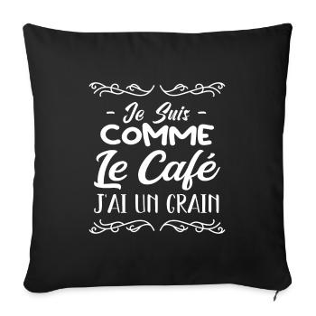 Je Suis Comme Le Café J'ai Un Grain - Housse de coussin décorative 45 x 45 cm - noir - Devant