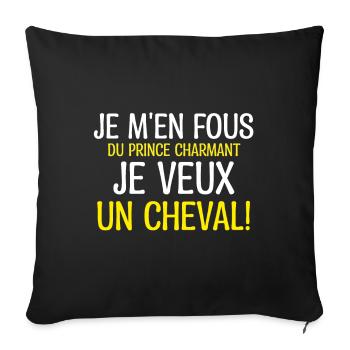 Je m'en fous du prince charmant je veux un cheval - Housse de coussin décorative 45 x 45 cm - noir - Devant