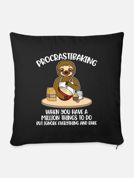 Procrastibaking Prokrastination Geschenk - Sofakissenbezug 45 x 45 cm - Schwarz
