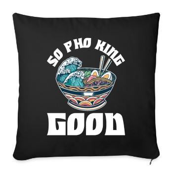 Pho King Good Pho Gift - Sofa pillowcase 17,3'' x 17,3'' (45 x 45 cm) - black - Front