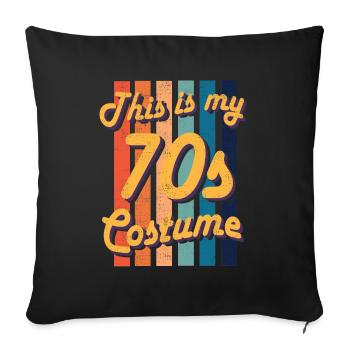 This is my 70s costume retro vintage hippy - Sofa pillowcase 17,3'' x 17,3'' (45 x 45 cm) - black - Front