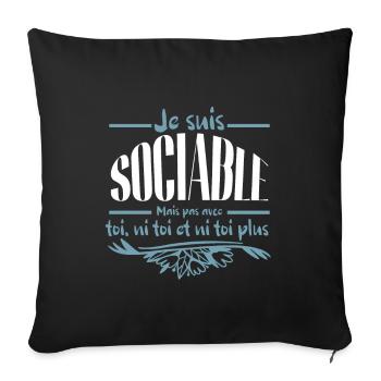 Je suis sociable mais pas avec toi - Housse de coussin décorative 45 x 45 cm - noir - Devant