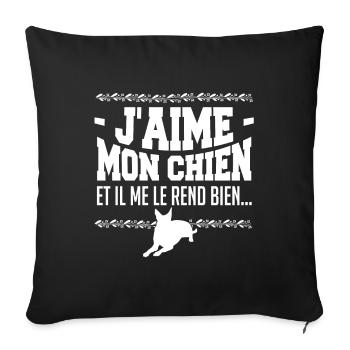 J aime mon chien et il me rend bien - Housse de coussin décorative 45 x 45 cm - noir - Devant