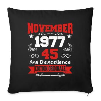Cadeau D'anniversaire 45 Ans Novembre 1977 - Housse de coussin décorative 45 x 45 cm - noir - Devant