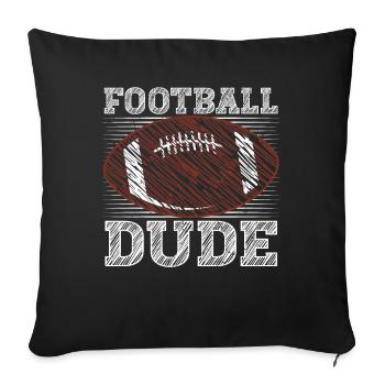 Footballl Dude American Football US Sports - Sofa pillowcase 17,3'' x 17,3'' (45 x 45 cm) - black - Front