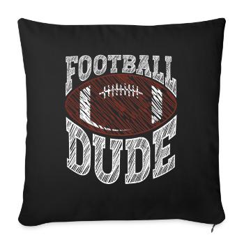 Footballl Dude American Football US Sports - Sofa pillowcase 17,3'' x 17,3'' (45 x 45 cm) - black - Front