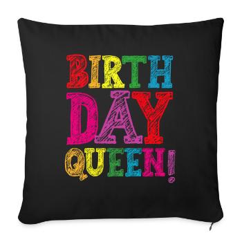 Fille Anniversaire Anniversaire Reine! Fille - Housse de coussin décorative 45 x 45 cm - noir - Devant