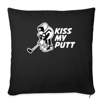 Kiss My Putt Golf Golf Geschenk - Sofakissenbezug 45 x 45 cm - Schwarz - Vorne