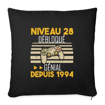 niveau 28 débloqué génial depuis 1994 - Housse de coussin décorative 45 x 45 cm - noir - Devant
