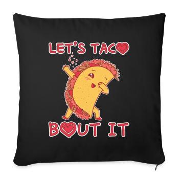 Talk About Cute Kawaii Heart Dab Dabbing Taco - Sofa pillowcase 17,3'' x 17,3'' (45 x 45 cm) - black - Front