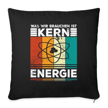 Atomenergie Kernkraft Kernenergie Atomkraftwerke - Sofakissenbezug 45 x 45 cm - Schwarz - Vorne