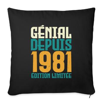 Génial depuis 1981 - Housse de coussin décorative 45 x 45 cm - noir - Devant