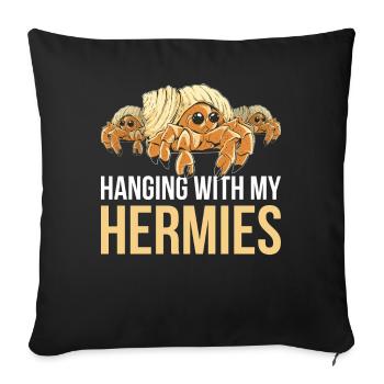 Hanging With My Hermies Krabbe Geschenk - Sofakissenbezug 45 x 45 cm - Schwarz - Vorne