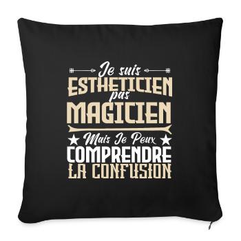 Je suis Esthéticienne, pas Magicienne - Housse de coussin décorative 45 x 45 cm - noir - Devant