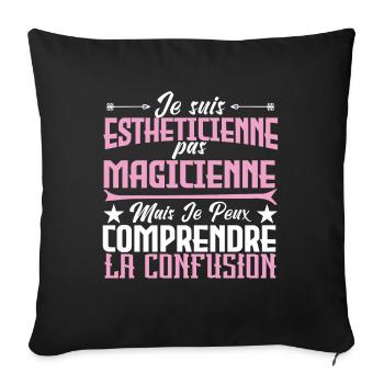 Je suis Esthéticienne, pas Magicienne - Housse de coussin décorative 45 x 45 cm - noir - Devant