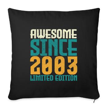 Awesome seit 2003 limitierte Auflage. - Sofakissenbezug 45 x 45 cm - Schwarz - Vorne