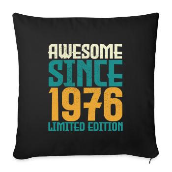 Awesome Since 1976 limited edition. - Sofa pillowcase 17,3'' x 17,3'' (45 x 45 cm) - black - Front