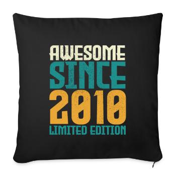Awesome Since 2010 limited edition. - Sofa pillowcase 17,3'' x 17,3'' (45 x 45 cm) - black - Front
