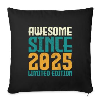 Awesome Since 2025 limited edition. - Sofa pillowcase 17,3'' x 17,3'' (45 x 45 cm) - black - Front