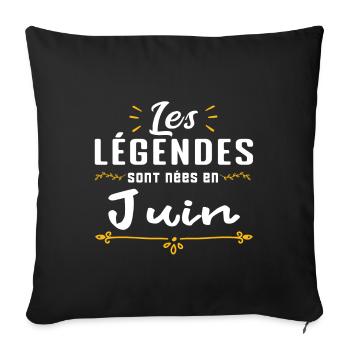 Les légendes sont nées en Juin. cadeau annive - Housse de coussin décorative 45 x 45 cm - noir - Devant