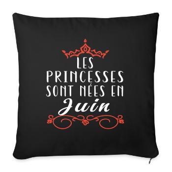 les princesses sont nées en Juin. Cadeau annive - Housse de coussin décorative 45 x 45 cm - noir - Devant