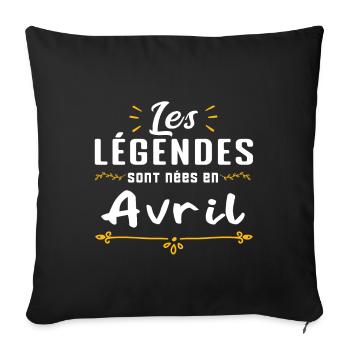 Les légendes sont nées en Avril. cadeau annive - Housse de coussin décorative 45 x 45 cm - noir - Devant