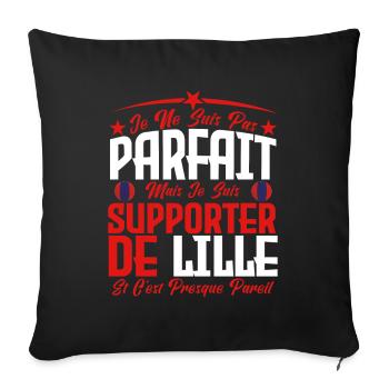 je ne suis pas parfait, supporteur de Lille. - Housse de coussin décorative 45 x 45 cm - noir - Devant