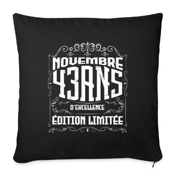 Novembre 43 Ans - idée cadeau d'Anniversaire. - Housse de coussin décorative 45 x 45 cm - noir - Devant