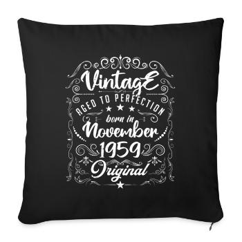 Vintage BORN IN NOVEMBER 1959- anniversary gift. - Sofa pillowcase 17,3'' x 17,3'' (45 x 45 cm) - black - Front