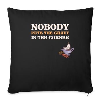 Gravy In The Corner Thanksgiving Gift - Sofa pillowcase 17,3'' x 17,3'' (45 x 45 cm) - black - Front