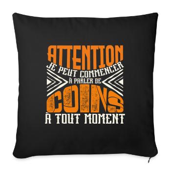 Avertissement, coins à tout moment. - Housse de coussin décorative 45 x 45 cm - noir - Devant