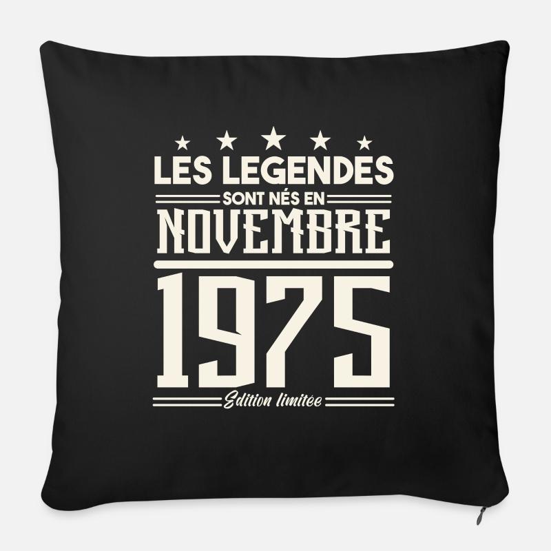 Les légendes sont nés en novembre 1975. - Housse de coussin décorative 45 x 45 cm - noir
