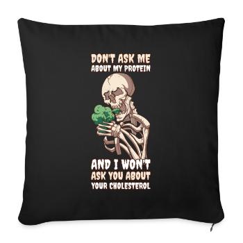Ne me posez pas de questions sur mon cadeau végétalien protéiné - Housse de coussin décorative 45 x 45 cm - noir - Devant
