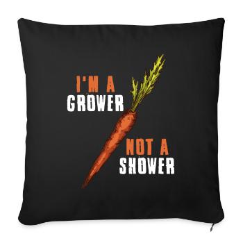 Im A Grower Not A Shower Carrot Gift - Sofa pillowcase 17,3'' x 17,3'' (45 x 45 cm) - black - Front