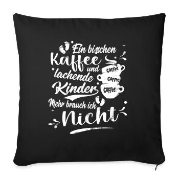 Kinderkrankenschwester brauch Kaffee und Kinder - Sofakissenbezug 45 x 45 cm - Schwarz - Vorne