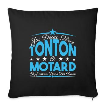 J'ai deux titres tonton et Motard. Cadeau Tonton. - Housse de coussin décorative 45 x 45 cm - noir - Devant
