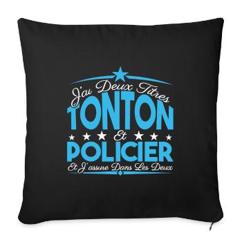 J'ai deux titres tonton et Policier Cadeau tonton. - Housse de coussin décorative 45 x 45 cm - noir - Devant