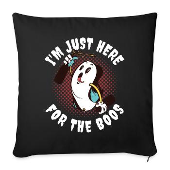 Im Just Here For The Boos Geist Geschenk - Sofakissenbezug 45 x 45 cm - Schwarz - Vorne