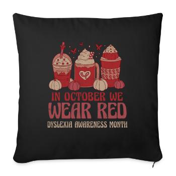 October Wear Red Dyslexia Awareness Month - Sofakissenbezug 45 x 45 cm - Schwarz - Vorne