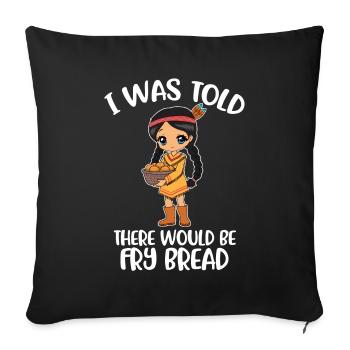 Frybread Native American Gift - Sofa pillowcase 17,3'' x 17,3'' (45 x 45 cm) - black - Front