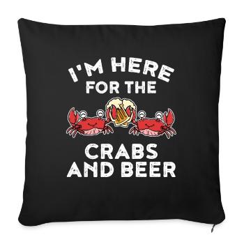Im Here For The Crabs And Beer Krabbe Geschenk - Sofakissenbezug 45 x 45 cm - Schwarz - Vorne