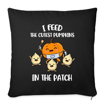 I Feed The Cutest Pumpkins Pumpkin Gift - Sofa pillowcase 17,3'' x 17,3'' (45 x 45 cm) - black - Front