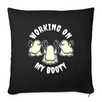 Working On My Booty Spirit Gift - Sofa pillowcase 17,3'' x 17,3'' (45 x 45 cm) - black - Front