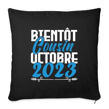 Annonce grossesse. bientôt Cousin Octobre 2023. - Housse de coussin décorative 45 x 45 cm - noir - Devant