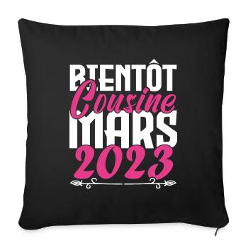 Annonce grossesse. bientôt Cousine Mars 2023. - Housse de coussin décorative 45 x 45 cm - noir - Devant