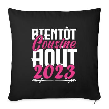 Cadeau Annonce grossesse bientôt Cousine Aout 2023 - Housse de coussin décorative 45 x 45 cm - noir - Devant