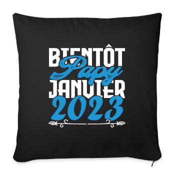 Cadeau Annonce grossesse bientôt Papy Janvier 2023 - Housse de coussin décorative 45 x 45 cm - noir - Devant