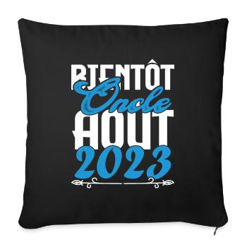 Cadeau Annonce grossesse. bientôt Oncle Aout 2023. - Housse de coussin décorative 45 x 45 cm - noir - Devant