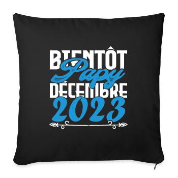 Annonce grossesse bientôt Papy Décembre 2023 - Housse de coussin décorative 45 x 45 cm - noir - Devant